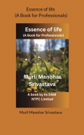 Essence of life (A Book for Professionals)