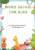 Word Safari For Kids: Fun Word Puzzles & Mazes (Ages 5–7)
