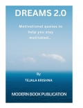 Dreams 2.0 Motivational quotes to help you stay motivated.. (eBook)
