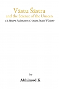 Vāstu Śāstra and the Science of the Unseen