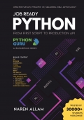 Job Ready Python: From First Script To Production API