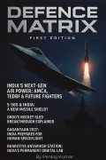 Defence Matrix: The New Age of Indian Defence: From MiG-21 to AMCA