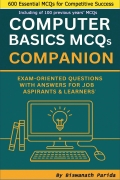 Computer Basics MCQs Companion: Exam-Oriented Questions with Answers for Job Aspirants & Learners. (eBook)
