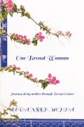 One Breast Woman - Journey of my mother through Breast Cancer