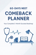 NEET 60-Day Comeback Planner – Your Daily Strategy to Rise, Recover & Crack NEET