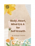 Body, Heart ,Mind Q&A for Self Growth (eBook)
