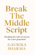 Break the Middle Class Script