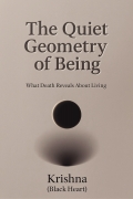 The Quiet Geometry of Being