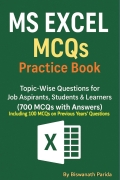 MS Excel MCQs Practice Book :Topic-Wise Questions for Job Aspirants, Students & Learners(700 MCQs with Answers) (eBook)