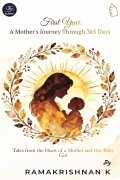 First Year: A Mother's Journey Through 365 Days