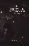 Drowning Undercover - The Child