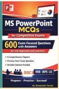 MS PowerPoint MCQs for Competitive Exams :600 Exam-Focused Questions with Answers for Job Aspirants and Learners