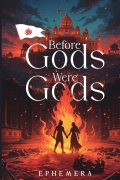 Before Gods Were Gods