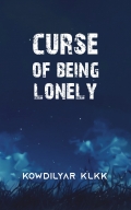Curse of Being Lonely