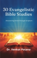30 Evangelistic Bible Studies: Discovering Christ Through Scripture