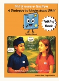 A Dialogue to Understand Sikhi (Talking Book)
