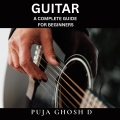 Guitar - A Complete Guide for Beginners (eBook)