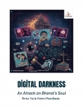 Digital Darkness: An Attack on Bharat’s Soul (eBook)
