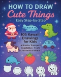 HOW TO DRAW Cute Things Easy Step-by-step