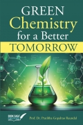 Green Chemistry for a Better Tomorrow