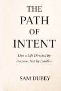 THE PATH OF INTENT