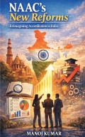 NAAC's New Reforms - Reimagining Accreditation in India