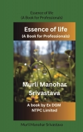 Essence of life (A Book for Professionals)