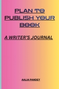 A notebook for authors (Easy to plan and publish your book)