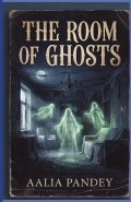 THE ROOM OF GHOSTS