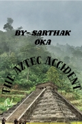 Living In A Sandclock:1 The Aztec Accident (eBook)