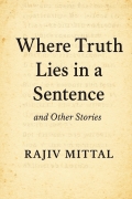 Where Truth Lies in a Sentence and other stories