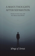 A MAN'S THOUGHTS AFTER SEPARATION