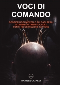 Voci di Comando - Dossier documentale sui casi reali di crimini attribuiti a Voci: Fonti, Ricostruzioni, Pattern