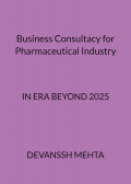 Business Consultacy for Pharmaceutical Industry in era beyond 2025