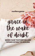 Grace In The Wake Of Doubt