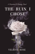 The Ruin I Chose