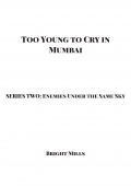Too Young to Cry in Mumbai