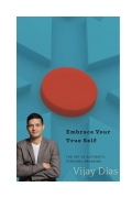 Embrace Your True Self : The Art of Authentic Personal Branding (eBook)