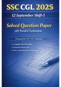 SSC CGL 2025 – 12 September Shift-1 | Solved Paper with Explanations (eBook)