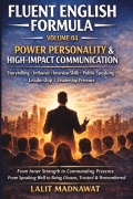 POWER PERSONALITY & HIGH-IMPACT COMMUNICATION FLUENT ENGLISH FORMULA VOLUME 04