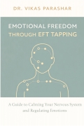 EMOTIONAL FREEDOM Through EFT Tapping