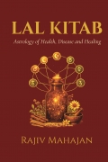 LAL KITAB Astrology of Health, Disease and Healing