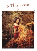 Is This Love & Autumn - The Last Leaf