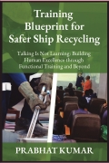 Training Blueprint For Safer Ship Recycling