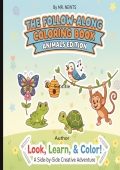 The Follow-Along Coloring Book: Animals Edition