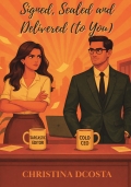 Signed , Sealed and Delivered (to You)
