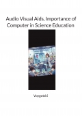 Audio Visual Aids, Importance of Computer in Science Education