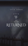Even If She Never Returned