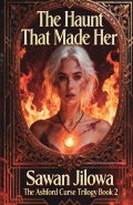The Haunt That Made Her