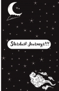 Stardust Journeys!!!